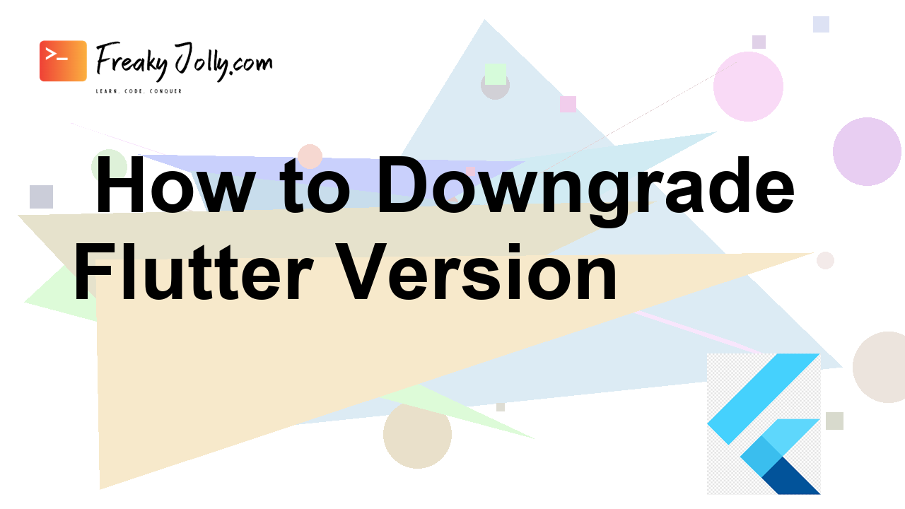 How to Downgrade Flutter Version?