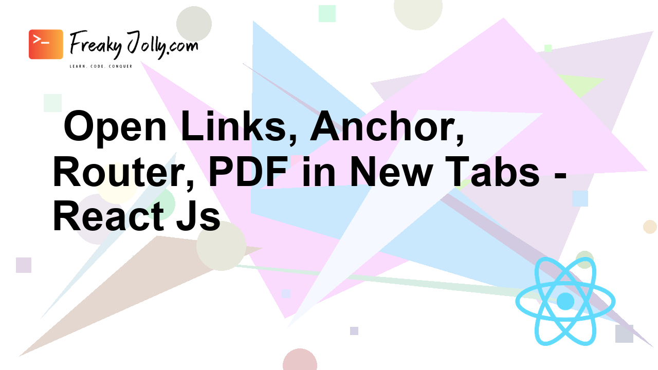 Open Links, Anchor, Router, PDF in New Tabs React js